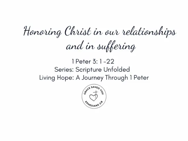 Honoring Christ in our relationships and in suffering