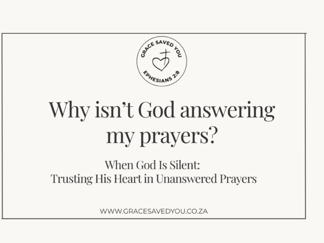 Why isn’t God answering my prayers?