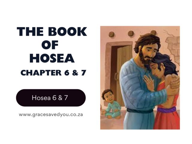 Hosea Chapter 6 & 7